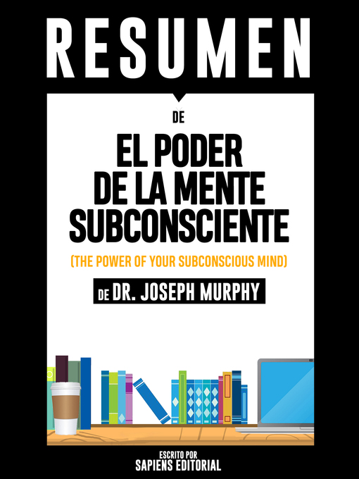 Title details for El Poder De La Mente Subconsciente by Sapiens Editorial - Available
